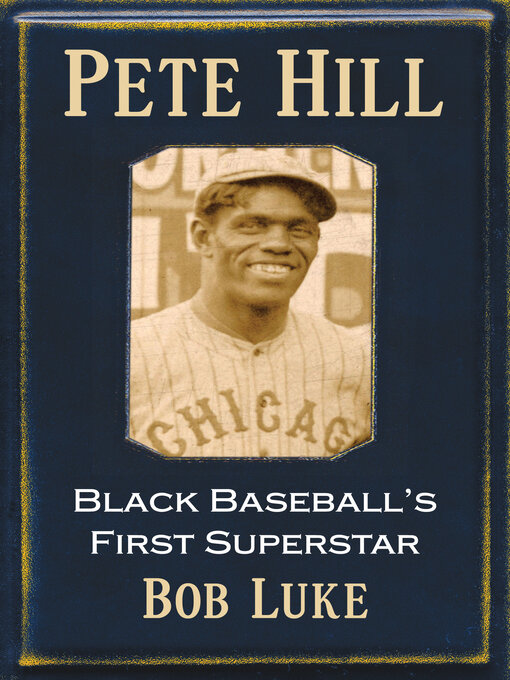 Title details for Pete Hill by Bob Luke - Available